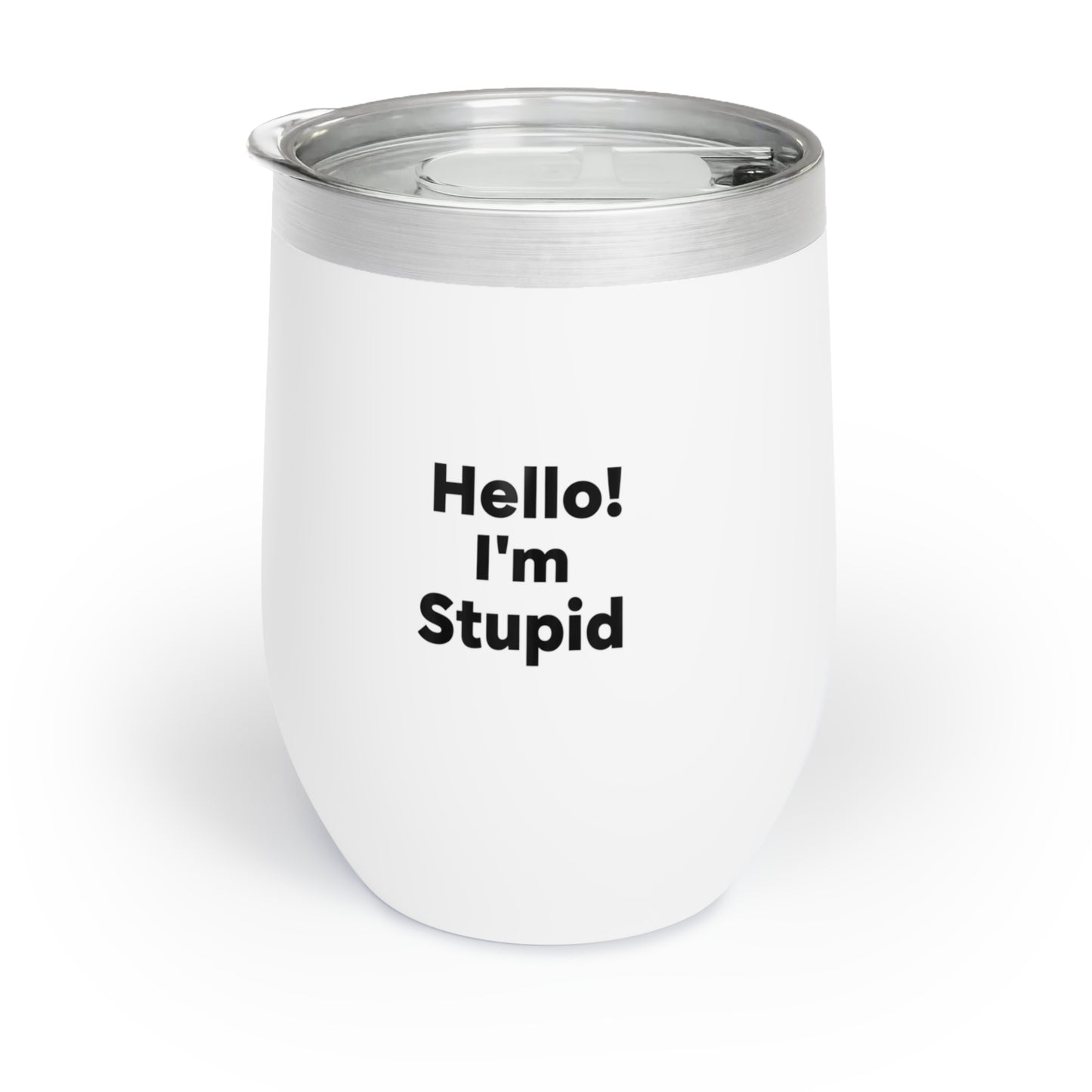 Hello! I’m Stupid – 12 oz Stainless Steel Wine Tumbler | Funny Gift for Couples & Friends