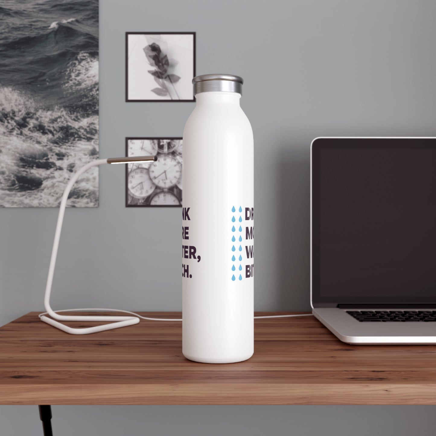 Drink More Water, Bitch – Slim Stainless Steel Water Bottle | Funny Motivational Hydration Gift