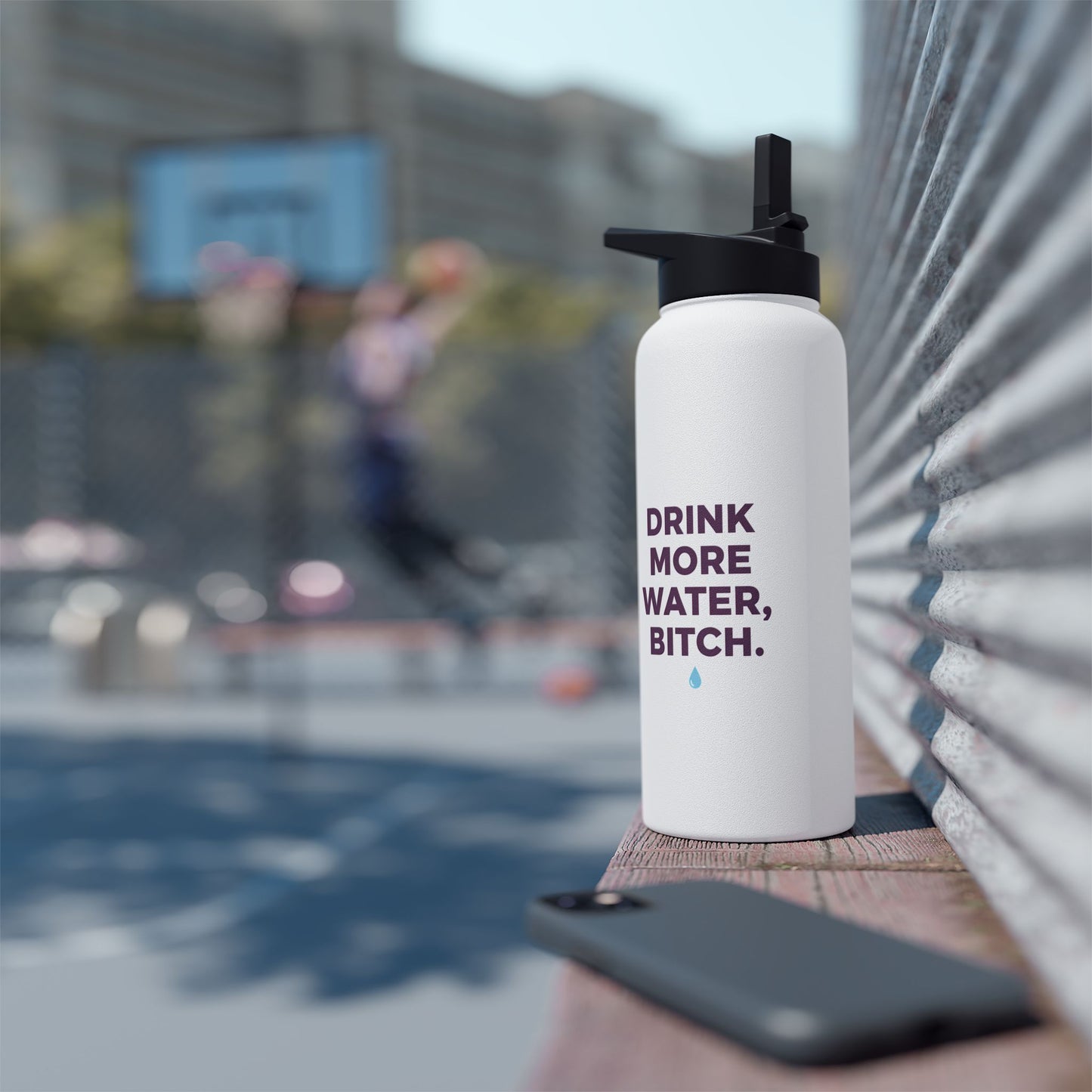 Drink More Water, Bitch – Funny Stainless Steel Water Bottle | Hydration Gift, Fitness & Gym Bottle