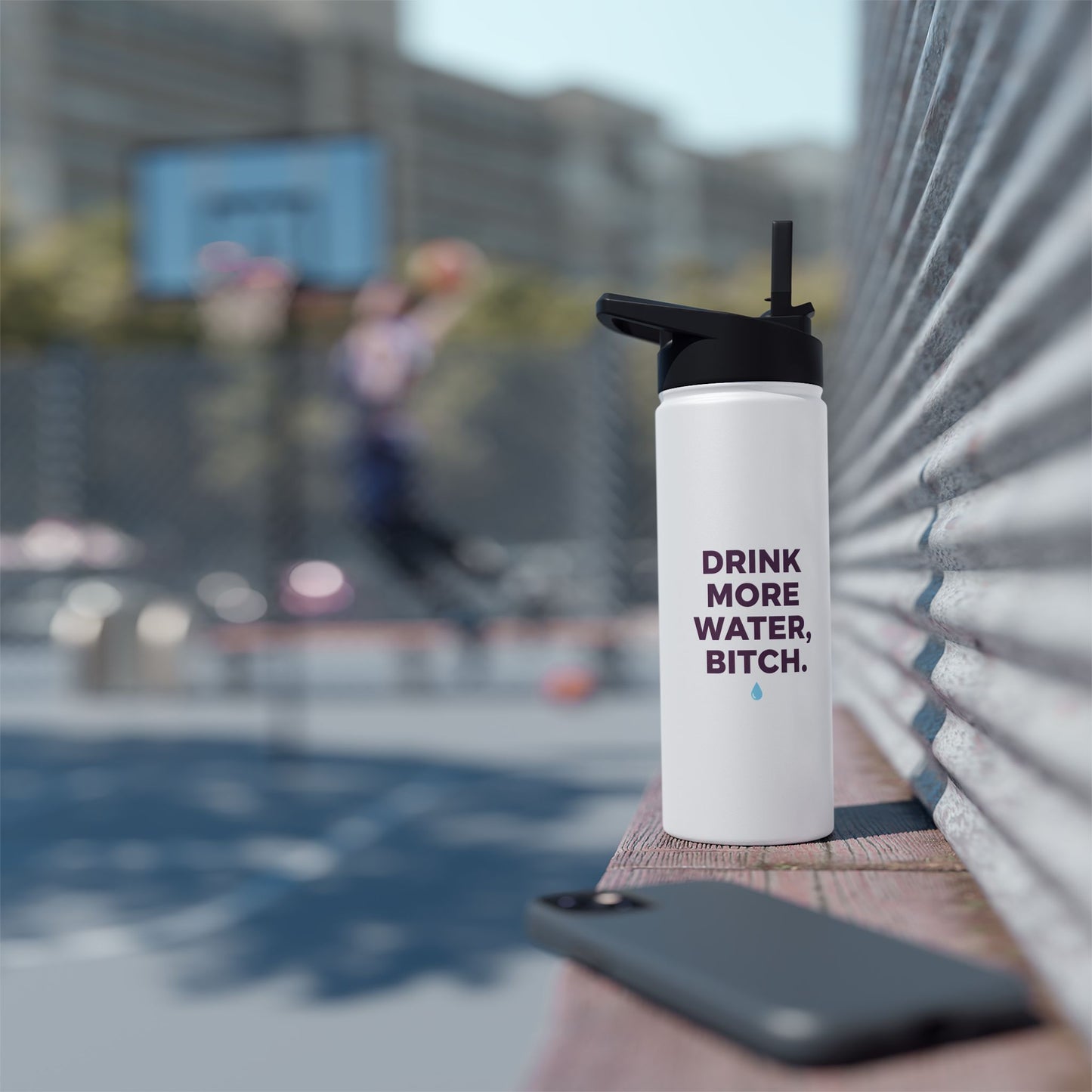 Drink More Water, Bitch – Funny Stainless Steel Water Bottle | Hydration Gift, Fitness & Gym Bottle